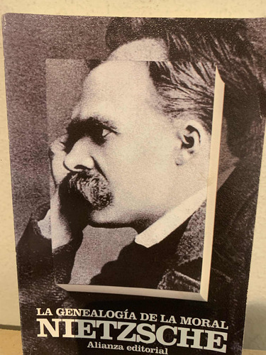 La Genealogía De La Moral Friedrich Nietzsche Alianza