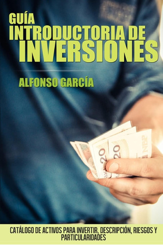 Libro: Guía Introductoria De Inversiones: Catálogo De Para Y