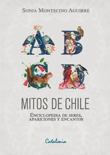 Mitos De Chile - Montecino Sonia