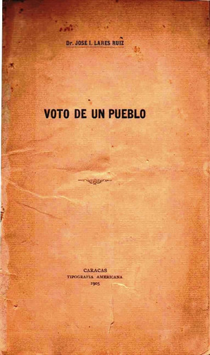 Voto De Un Pueblo Por Dr Jose Lares Ruiz 