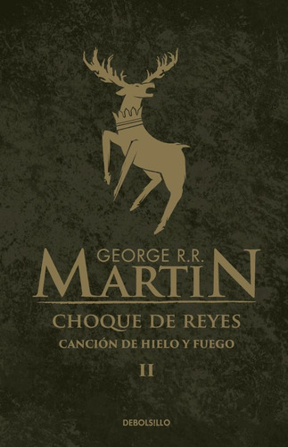 Choque De Reyes (canción De Hielo Y Fuego 2) - George R.r. M