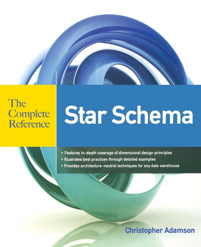 Star Schema The Complete Reference - Christopher Adamson