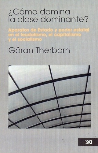 Como Domina La Clase Dominante  - Therborn, Goran