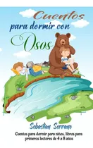 Comprar Cuentos Para Dormir Con Osos: Cuentos Para Dormir Para Niños
