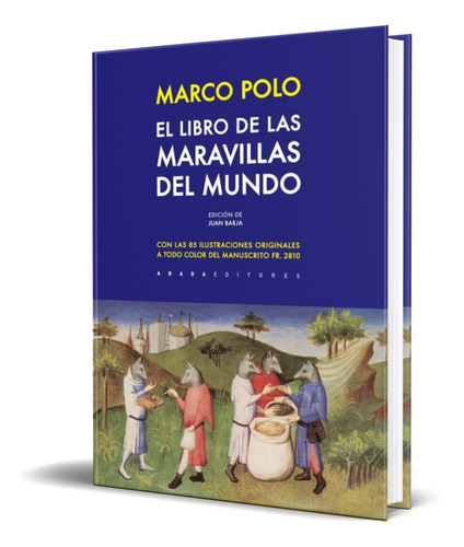 Libro El Libro De Las Maravillas Del Mundo [ Marco Polo ]