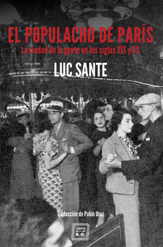Libro El Populacho De Parã­s - Sante, Luc
