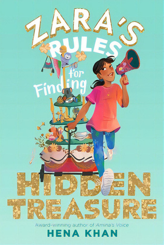 Zara's Rules For Finding Hidden Treasure, De Khan, Hena. Editorial Salaam Reads, Tapa Dura En Inglés