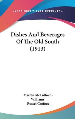 Libro Dishes And Beverages Of The Old South (1913) - Mart...