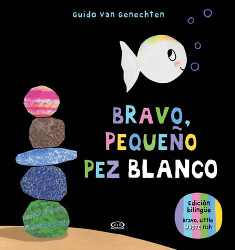 Bravo Pequeño Pez Blanco - Genechten  - V&r Libro Bilingue