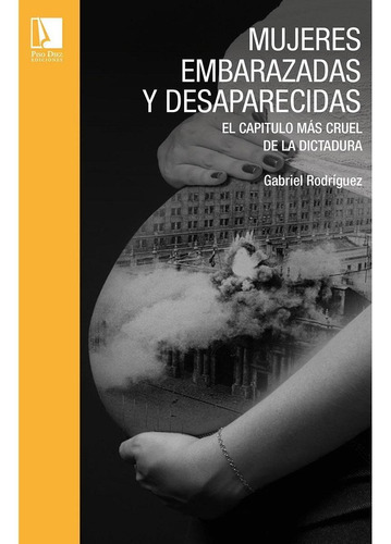 Mujeres Embarazadas Y Desaparecidas.