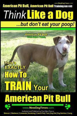 Libro American Pit Bull, American Pit Bull Training Aaa A...