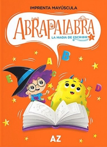 Abrapalabra 1 - La Magia De Escribir Imprenta Mayuscula