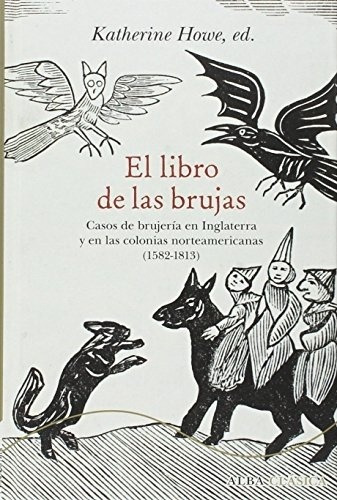 El Libro De Las Brujas - Howe, Katherine (ed.)