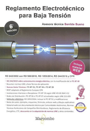 Reglamento ElectrotÃÂ©cnico Para Baja TensiÃÂ³n 6ÃÂª Ed., de BUENO GONZALEZ, BENILDE. Editorial Marcombo en español