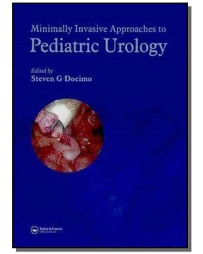 Minimally Invasive Approaches To Pediatric Urology