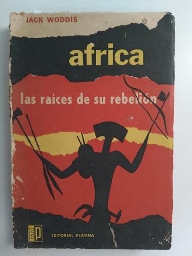 África, Las Raíces De Su Rebelión- Jack Woddis (oferta)