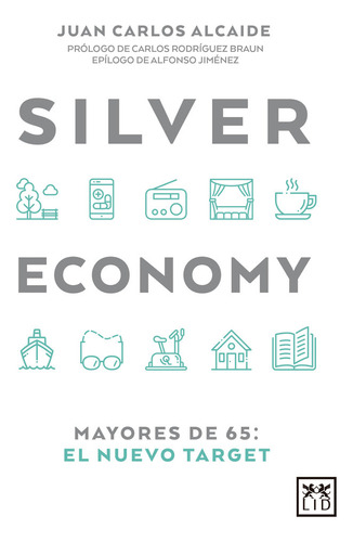 Silver Economy - Rodriguez Braun, Carlos
