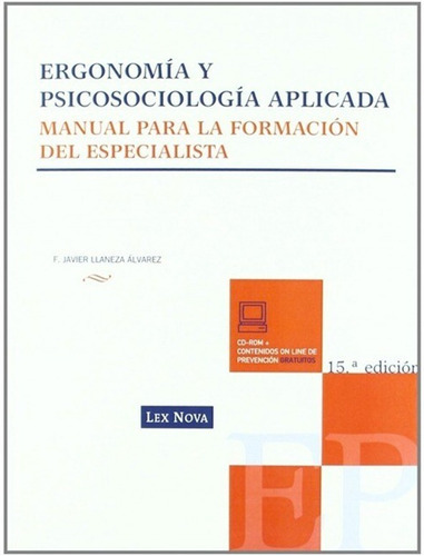 Ergonomía Y Psicosociología Aplicada. Manual Para La Formación Del Especialista, De Francisco Javier Llaneza Álvarez. Editorial Lex Nova, Tapa Blanda, Edición 2 En Español, 2009