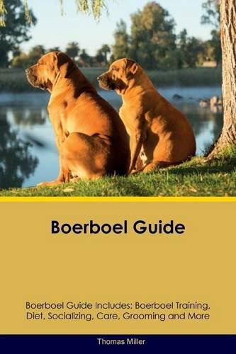 Boerboel Guide Boerboel Guide Includes Boerboel Training, Di