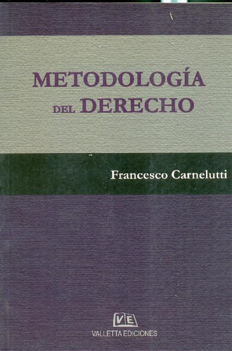 Libro Metodología Del Derecho De Francesco Carnelutti