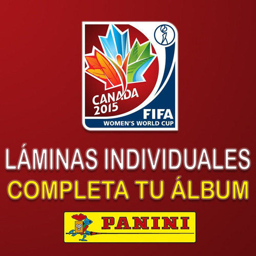 Mundial Femenino 2015 Canadá - Panini - Laminas Sueltas