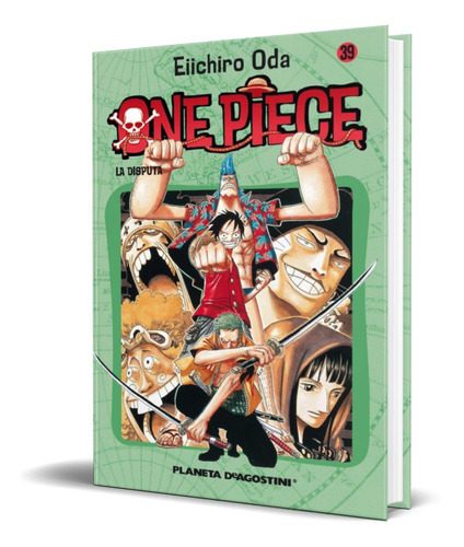 One Piece Vol. 39, De Eiichiro Oda. Editorial Planeta Deagostini, Tapa Dura En Español, 2007