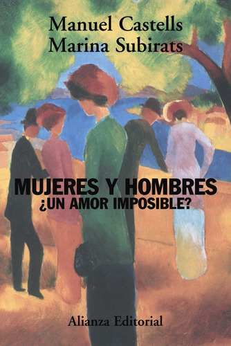 Libro Mujeres Y Hombres: Â¿un Amor Imposible? - Castells,...