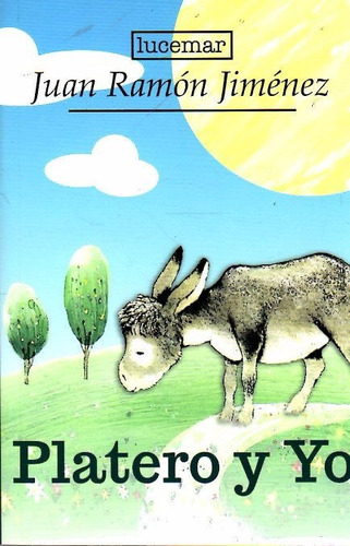 Libro: Platero Y Yo / Juan Ramón Jiménez