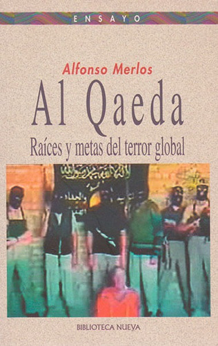 Al Qaeda. Raíces Y Metas Del Terror Global, De Alfonso Merlos. Editorial Distrididactika, Tapa Blanda, Edición 2006 En Español