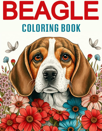 Libro: Beagle Coloring Book: Fun And Relaxing Dog Coloring P