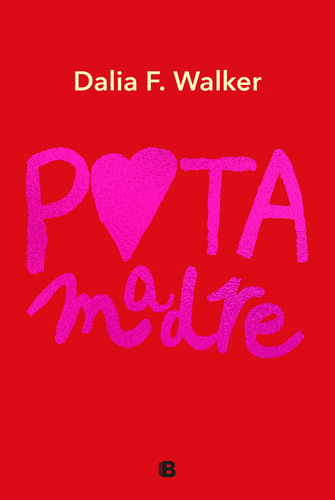 Puta Madre - F. Walker, Dalia