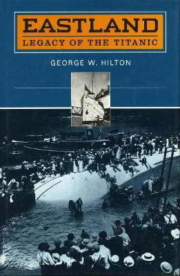 Libro `eastland' - George W. Hilton