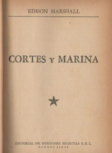 Cortés Y Marina - Edison Marshall Ediciones Selectas 1965