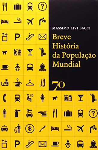 Libro Breve História Da População Mundial De Bacci Livi Edic