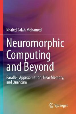 Libro Neuromorphic Computing And Beyond : Parallel, Appro...