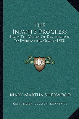 Libro The Infant's Progress: From The Valley Of Destructi...