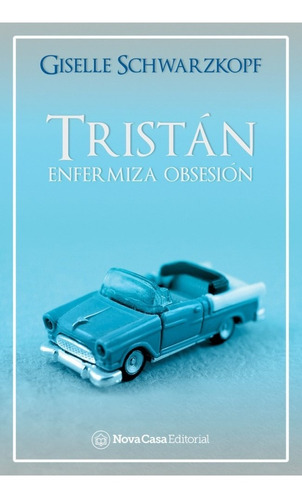 Libro Tristán - Giselle Schwarzkopf