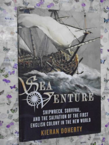 Sea Venture - Kieran Doherty - St. Martin's Press Impecable!