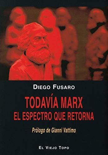 Libro Todavía Marx - Nuevo