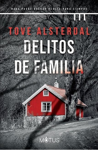 Delitos De Familia Tove Alsterdal Trini Vergara Ediciones