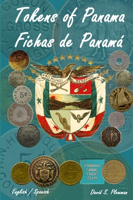 Libro Panama Tokens Fichas De Panamã¡ Pb - Plowman, David