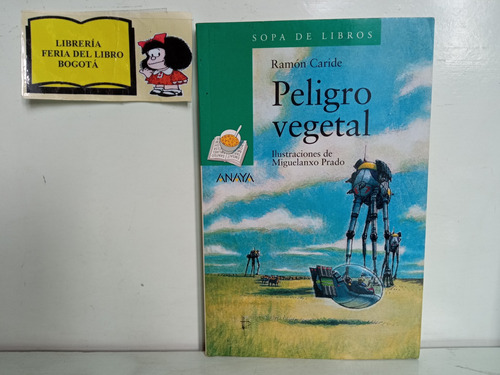 Peligro Vegetal - Ramón Caride - Anaya - Ilustrado