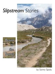 Libro Slipstream Stories, Return To The Source - Spots, S...