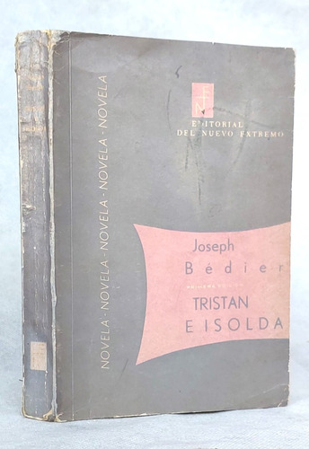 Tristán E Isolda Joseph Bédier Novela / N Ne- I