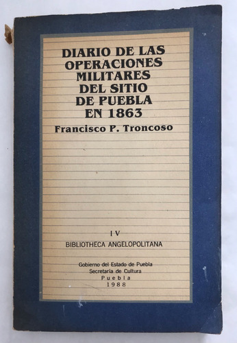 Sitio De Puebla, Diario De Las Operaciones Militares Del 