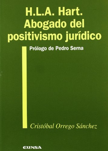 Libro H L A Hart Abogado Del Positivismo Juridic De Orrego S