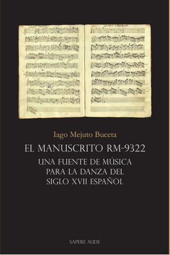 El Manuscrito Rm-9322, De Iagomejuto Buceta. Editorial Editorial Sapere Aude, Tapa Blanda En Español, 2021