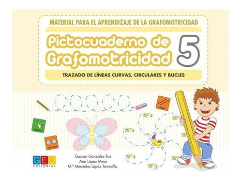 Libro: Pictocuaderno De Grafomotricidad 5. Gonzalez, Gaspar/