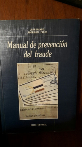 Manual De Prevención Del Fraude, Juan Manuel Rodríguez Zarco