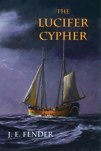 The Lucifer Cypher, De J. E. Fender. Editorial University Press New England, Tapa Blanda En Inglés